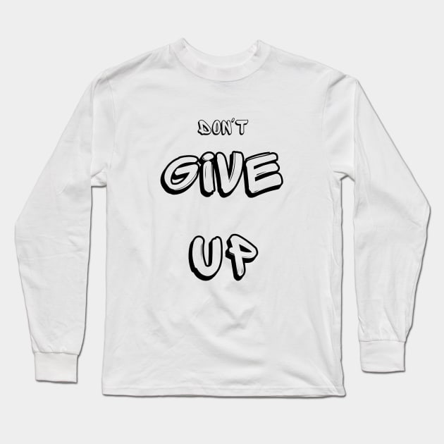 don't give up Long Sleeve T-Shirt by designs lovers